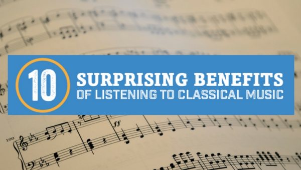 10 Surprising Benefits Of Listening To Classical Music [infographic ...