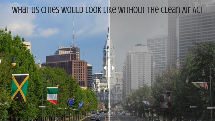 What cities would have looked like without the Clean Air ...