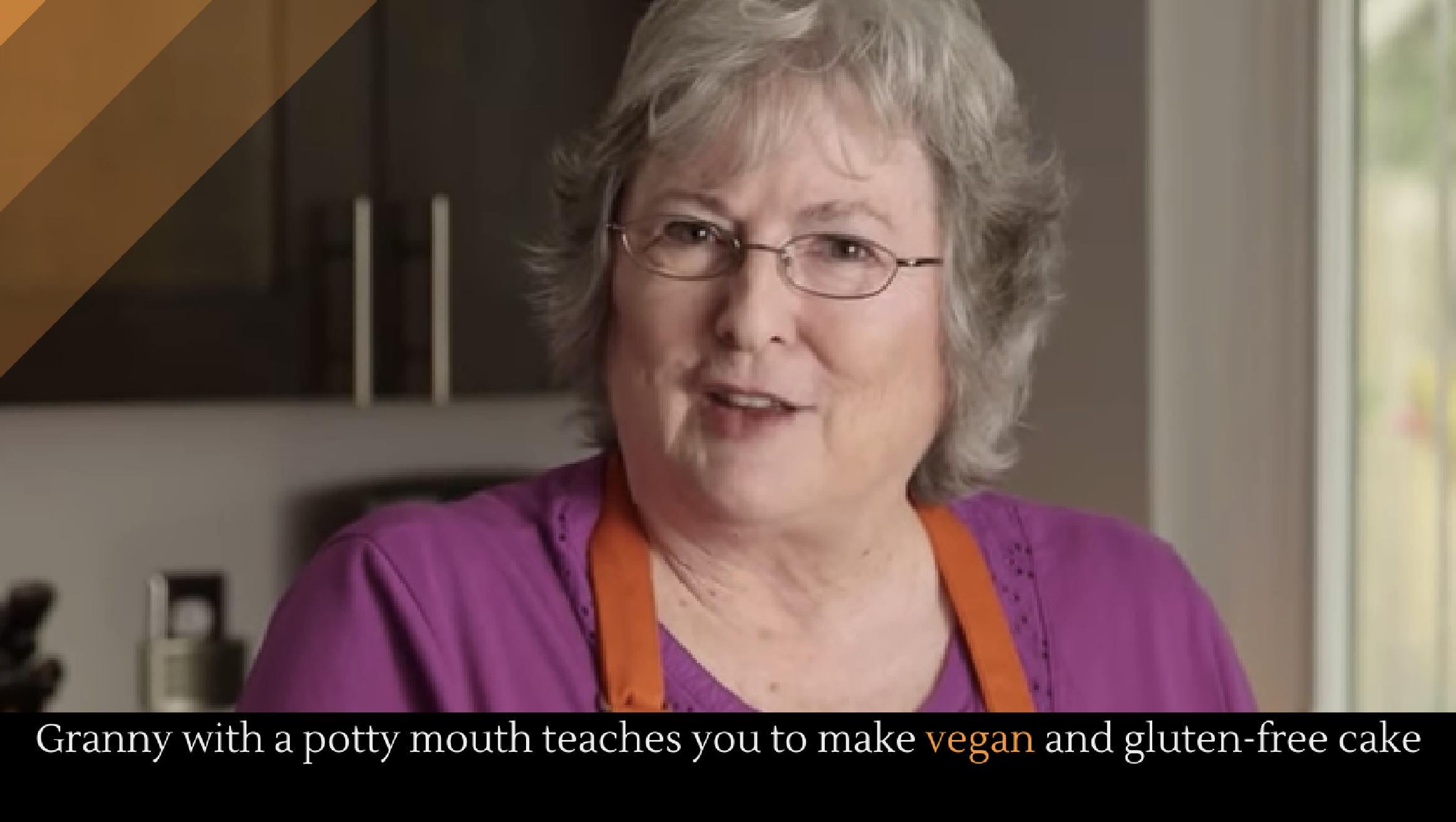 Granny with a potty mouth teaches you to make vegan and gluten-free ...