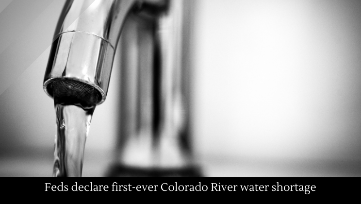 Feds Declare First Ever Colorado River Water Shortage Alltop Viral